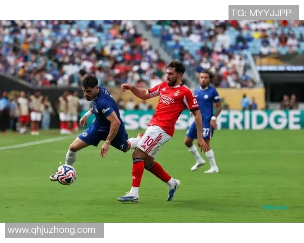 国王杯激战本菲卡与切尔西平局补时进球引发全场狂欢集锦回顾